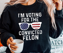 Load image into Gallery viewer, I&#39;m Voting For The Convicted Felon