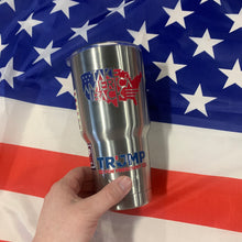 Load image into Gallery viewer, Trump - Stainless Steel Cup