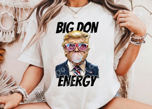 Big Don Energy - Design 2 - TRUMP 2024 - Unisex Fit Apparel