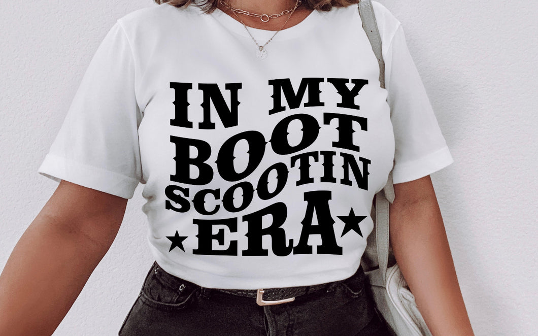 In My Boot Scootin' Era - Black Ink (On Front)