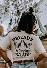 Load image into Gallery viewer, Friends In Low Places Club - Black Ink (On Back)