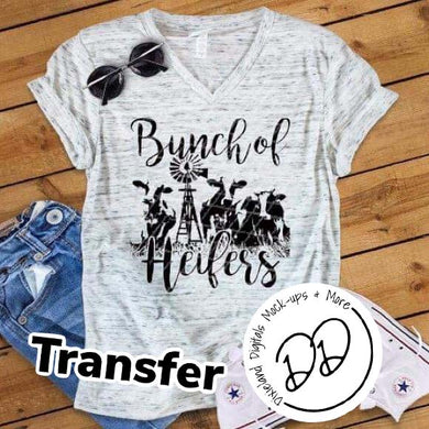 Bunch Of Heifers - Black Ink - Screen Print Transfer - Sublimation Transfer - DIY - Graphic Tee