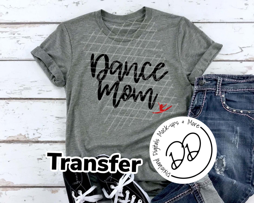 Dance Mom w/ Red Dancer - Black & Red Ink - Screen Print Transfer - Sublimation Transfer - DIY - Graphic Tee