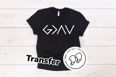 God Is Greater Then The Highs & Lows - White Ink - Screen Print Transfer - DIY - Graphic Tee