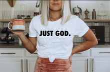 Load image into Gallery viewer, Just God. - Black Ink