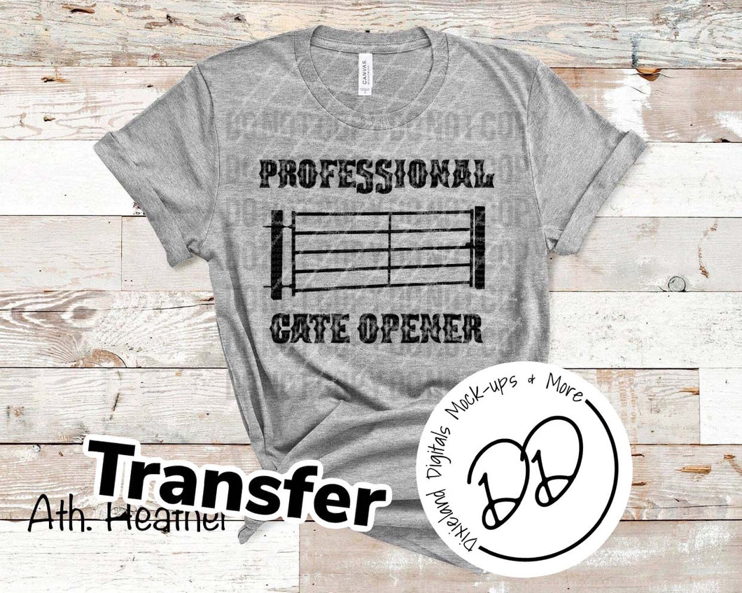 Professional Gate Opener - Black Ink - Screen Print Transfer - Sublimation Transfer - DIY - Graphic Tee