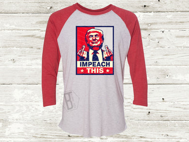 Impeach This - Trump USA - Red Sleeve Raglan