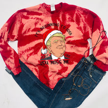 Load image into Gallery viewer, It&#39;s Beginning To Look A Lot Like You Miss Me - Trump - 11 Style Options